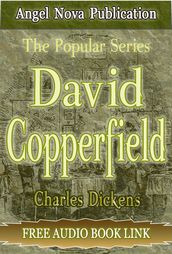 David Copperfield : [Illustrations and Free Audio Book Link]