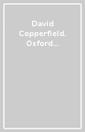 David Copperfield. Oxford bookworms library. Livello 5. Con CD Audio formato MP3. Con espansione online