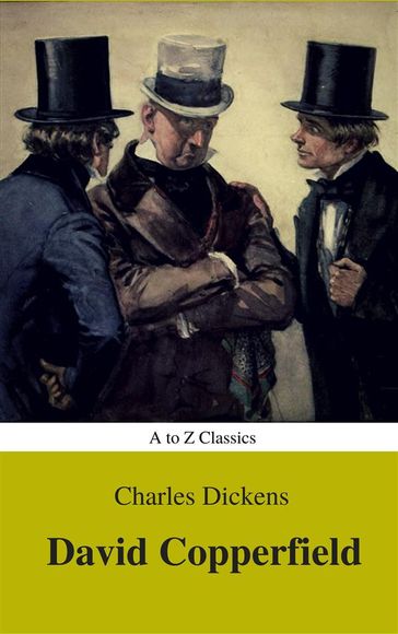 David Copperfield ( With Preface) (A to Z Classics) - AtoZ Classics - Charles Dickens