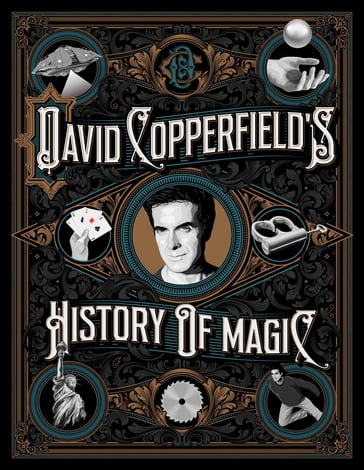 David Copperfield's History of Magic - David Britland - David Copperfield - Richard Wiseman