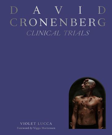 David Cronenberg: Clinical Trials - Violet Lucca