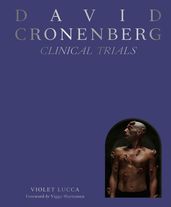 David Cronenberg: Clinical Trials