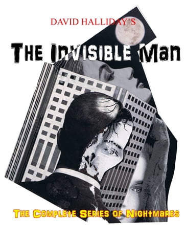 David Halliday's The Invisible Man - David Halliday