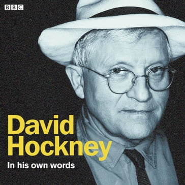 David Hockney In His Own Words - David Hockney