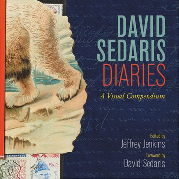 David Sedaris Diaries - David Sedaris - Jeffrey Jenkins