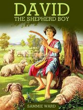 David The Shepherd Boy (True Life) Book 2