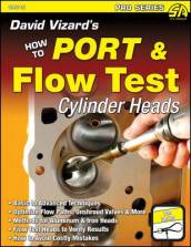 David Vizard s How to Port & Flow Test Cylinder Heads