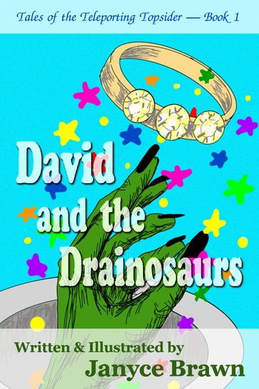 David and the Drainosaurs - Janyce Brawn