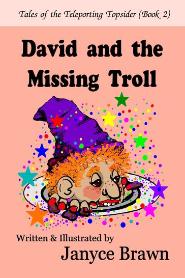 David and the Missing Troll - Janyce Brawn