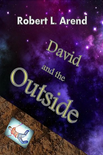 David and the Outside - Robert L. Arend
