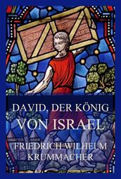 David, der König von Israel