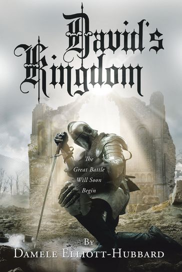 David's Kingdom - Damele Elliott-Hubbard