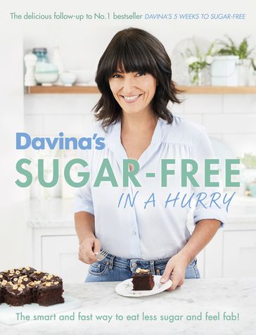 Davina's Sugar-Free in a Hurry - Davina McCall