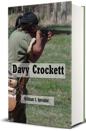 Davy Crockett (Illustrated) - William C. Sprague