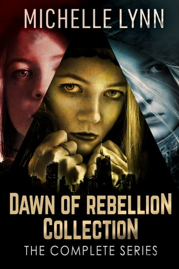 Dawn Of Rebellion Collection - Michelle Lynn
