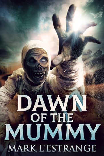 Dawn Of The Mummy - Mark L