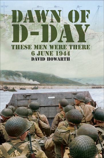 Dawn of D-Day - David Howarth