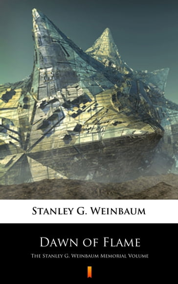 Dawn of Flame - Stanley G. Weinbaum