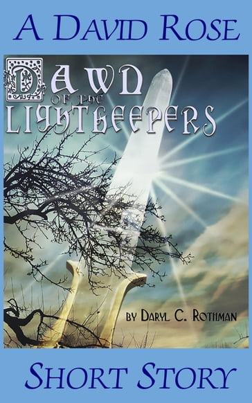 Dawn of the Lightkeepers - Daryl Rothman