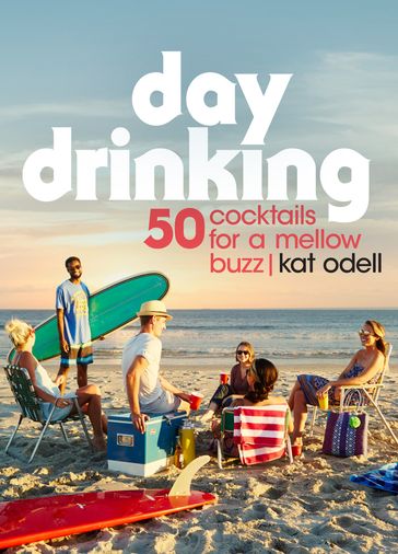 Day Drinking - Kat Odell