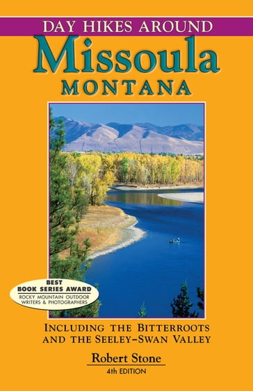 Day Hikes Around Missoula, Montana - Robert Stone