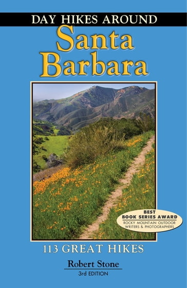 Day Hikes Around Santa Barbara - Robert Stone