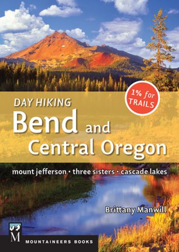 Day Hiking Bend & Central Oregon - Brittany Manwill