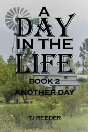 A Day In The Life Book 2: Another Day