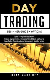 Day Trading Beginner Guide + Options