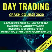 Day Trading Crash Course 2020: