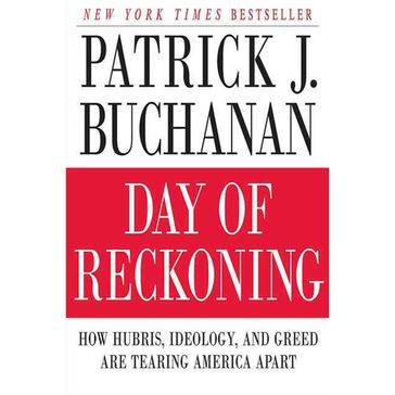 Day of Reckoning - Patrick J. Buchanan