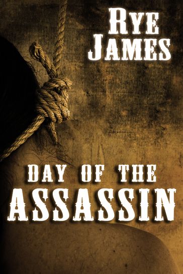 Day of The Assassin - Rye James