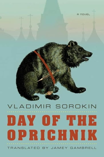 Day of the Oprichnik - Vladimir Sorokin