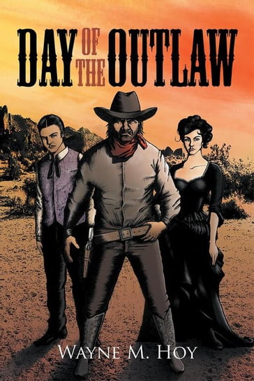 Day of the Outlaw - Wayne M. Hoy