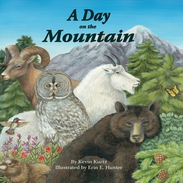 Day on the Mountain, A - Kevin Kurtz - Erin E. Hunter