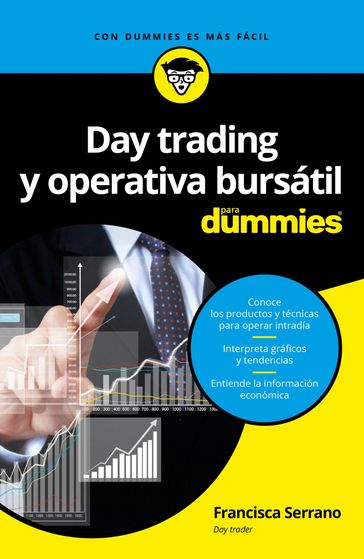 Day trading y operativa bursátil para Dummies - Francisca Serrano Ruiz