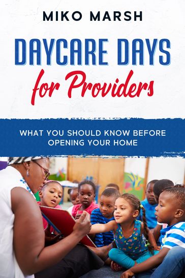 Daycare Days for Providers - Miko Marsh