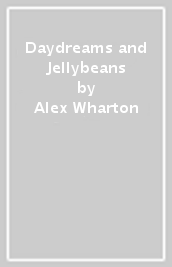 Daydreams and Jellybeans