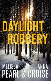 Daylight Robbery (An Aspen Falls Novel)