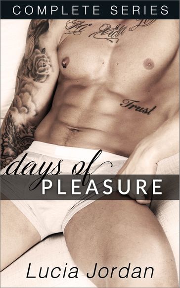 Days Of Pleasure - Complete Series - Lucia Jordan