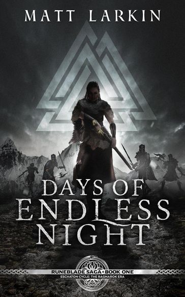 Days of Endless Night - Matt Larkin