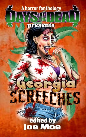 Days of the Dead Presents Georgia Screeches - Joe Moe