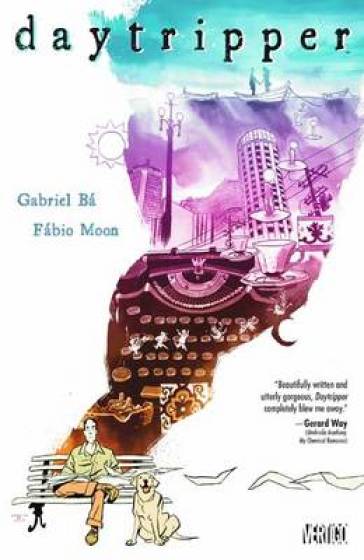 Daytripper - Gabriel Ba - Fabio Moon