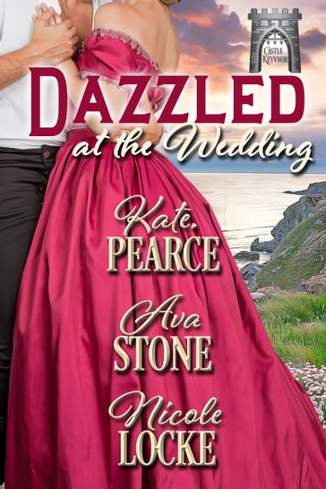 Dazzled at the Wedding - Ava Stone - Kate Pearce - Nicole Locke