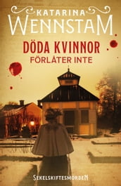 Döda kvinnor förlater inte