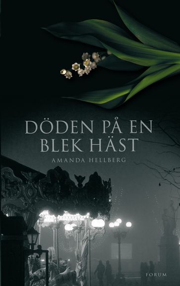 Döden pa en blek häst - Amanda Hellberg - Jens Magnusson