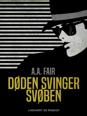 Døden svinger svøben - A.A. Fair