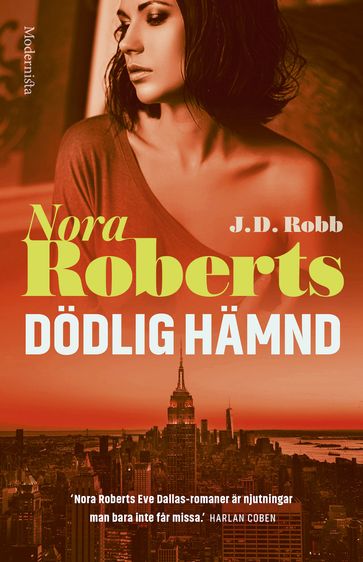 Dödlig hämnd - J. D. Robb - Nora Roberts