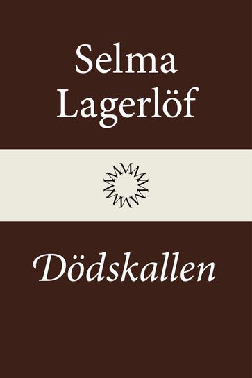 Dödskallen - Lars Sundh - Selma Lagerlof