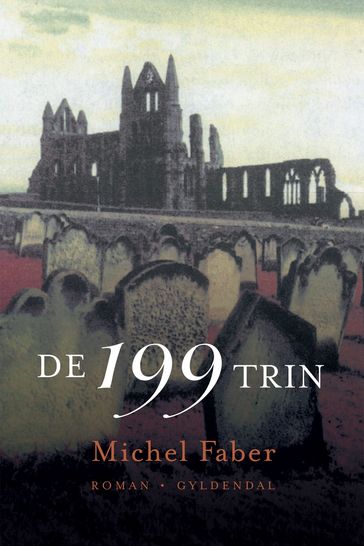 De 199 trin - Michel Faber